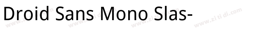 Droid Sans Mono Slas字体转换